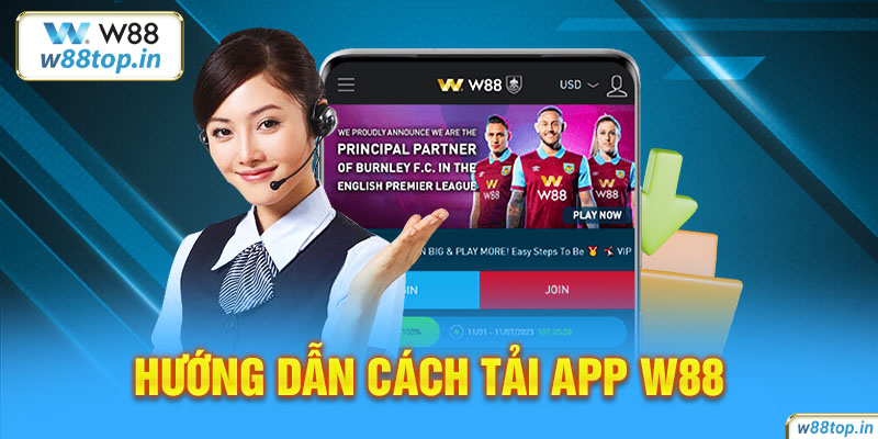 Hướng dẫn cách tải App W88