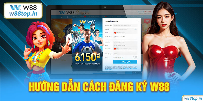 Hướng dẫn cách đăng ký W88